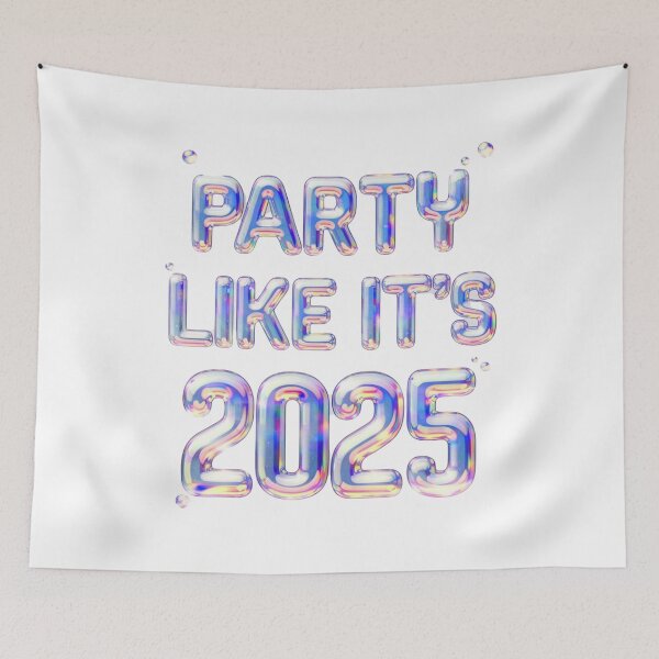 Item preview, HOLOGRAPHIC WITH BUBBLES PARTY LIKE ITS 2025 designed and sold by OLLIEDIGITALS.