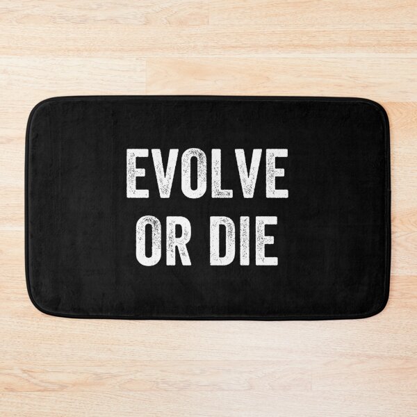 Item preview, Evolve or Die - Funny Quote designed and sold by crenaviolena.