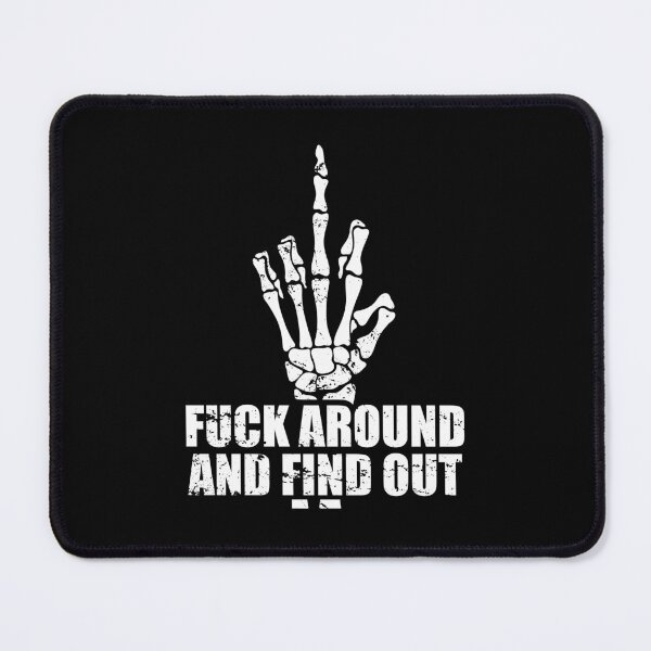 Item preview, Fuck Around and FInd Out designed and sold by mhernaevily.