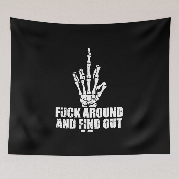 Item preview, Fuck Around and FInd Out designed and sold by mhernaevily.