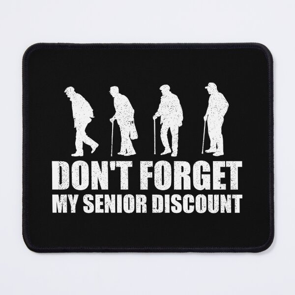 Item preview, Don't Forget My Senior Discount - Funny Old People designed and sold by mhernaevily.