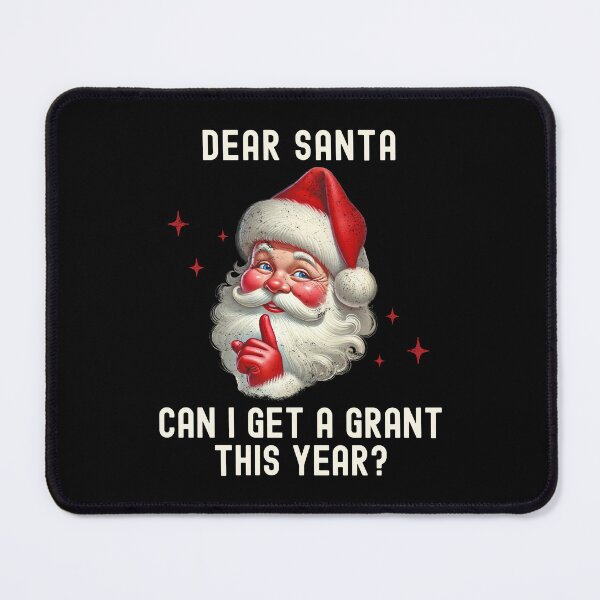 Item preview, Dear Santa Can I Get A Grant This Year? | Professor Christmas Gift | Postdoc Christmas | Grant Writing Christmas designed and sold by jadedscientist.