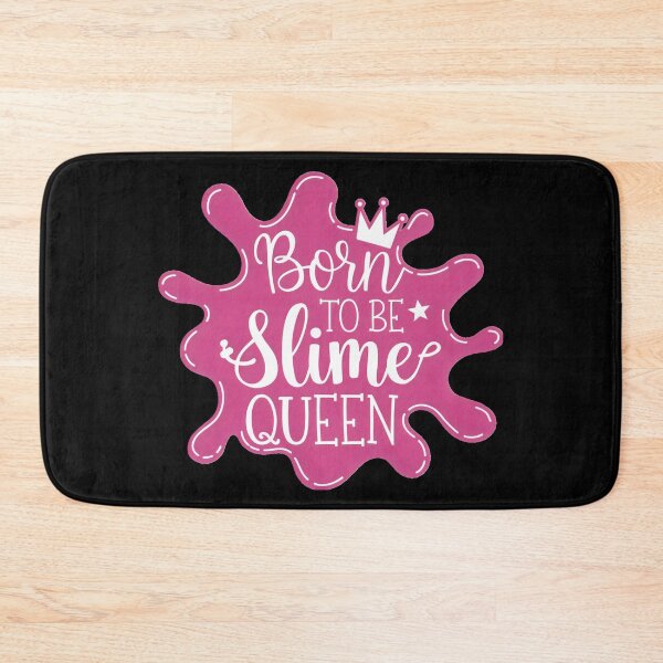 Item preview, Born To Be Slime Queen designed and sold by PlanetMarker.