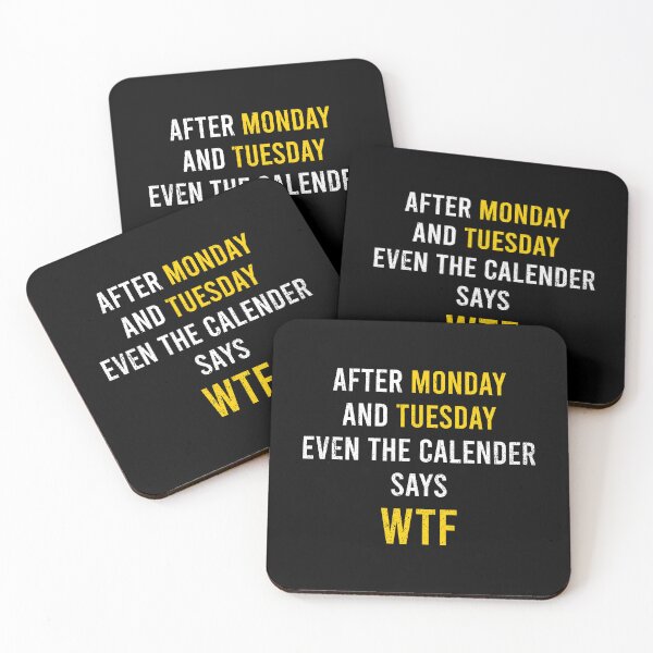 Item preview, After Monday Even The Calender Says WTF designed and sold by zhilwahesani.