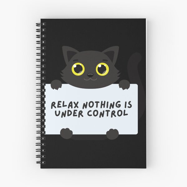 Item preview, Relax Nothing Is Under Control designed and sold by dudelinart.