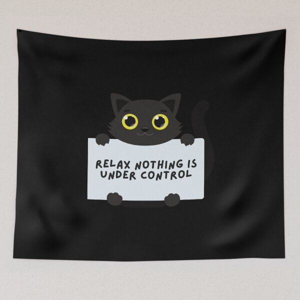 Item preview, Relax Nothing Is Under Control designed and sold by dudelinart.