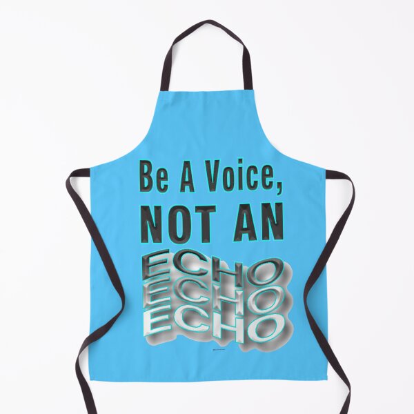 Item preview, Be A Voice, Not An Echo designed and sold by kristalcurt.