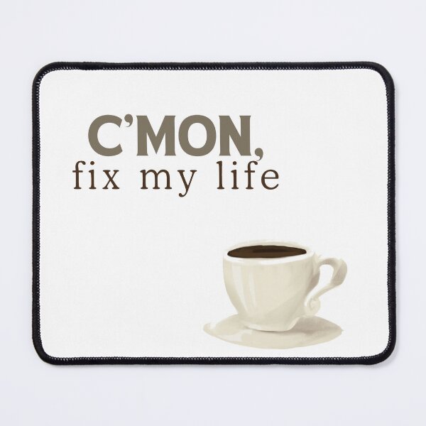 Item preview, C’mon, fix my life designed and sold by Chic Palette .