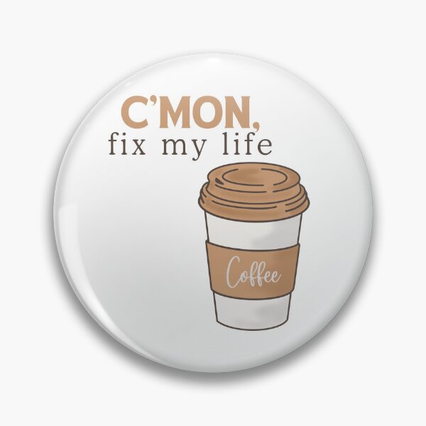 Item preview, C’mon, fix my life designed and sold by Chic Palette .
