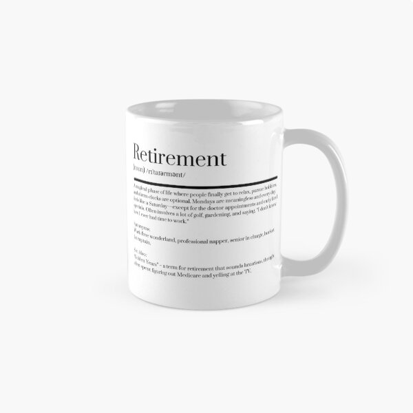 Item preview, Retirement definition  designed and sold by KJGHeadRowdy.