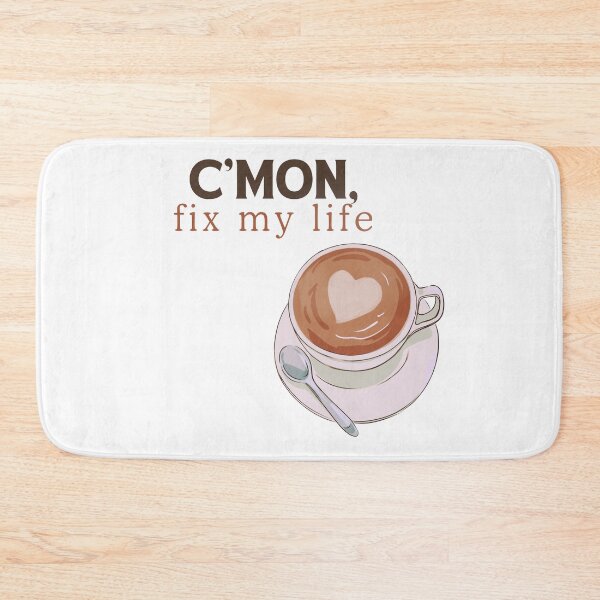 Item preview, C’mon, fix my life designed and sold by Chic Palette .