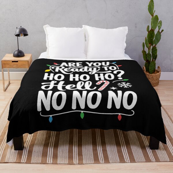 Item preview, Are You Ready to Ho Ho Ho? Hell No Funny Christmas Sarcasm designed and sold by Designer-Girl.