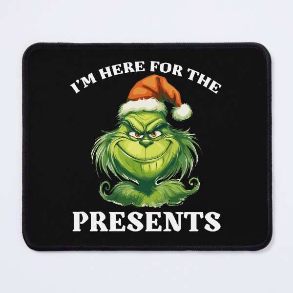 Item preview, I'm Here For The Presents - Grinch Christmas designed and sold by Uvi-Pro.