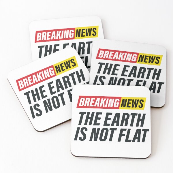 Item preview, Breaking News - The earth is not flat - Funny News Design designed and sold by Bleak Shirt.