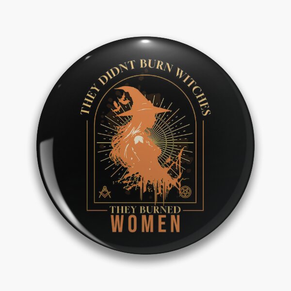 Item preview, They Burned Women Women Be Strong designed and sold by LeggetTinch.