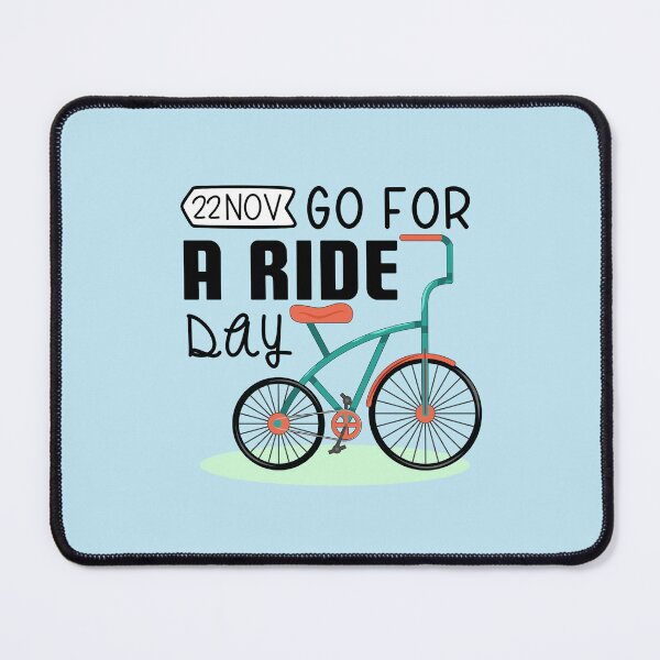 Item preview, 22 November Go for A Ride Day - Wacky Holidays designed and sold by ChemicalXShop.