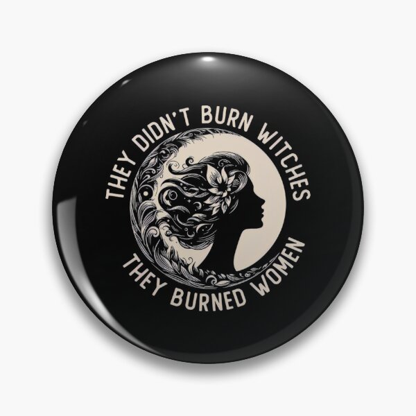 Item preview, They Didnt Burn Witches They Burned Women Feminist designed and sold by LeggetTinch.