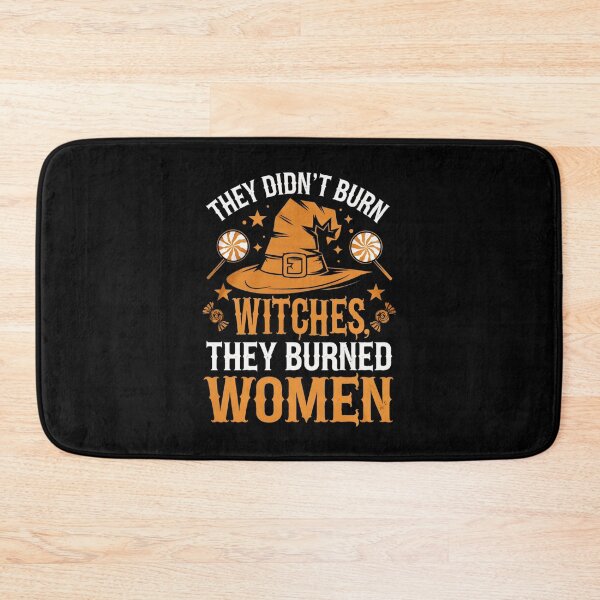Item preview, They Didnt Burn Witches They Burned Women Halloween designed and sold by LeggetTinch.