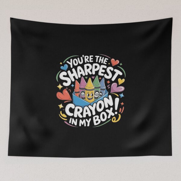 Item preview, You’re the Sharpest Crayon in My Box - Fun and Colorful Design designed and sold by love3617.