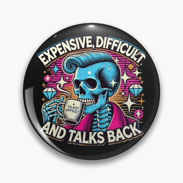 Item preview, Expensive Difficult And Talks Back Mothers Day Mom Sarcastic  designed and sold by SztylishDesigns.