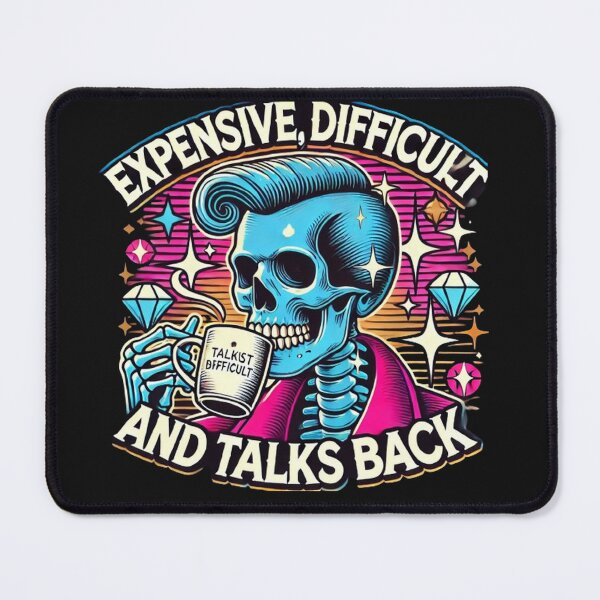 Item preview, Expensive Difficult And Talks Back Mothers Day Mom Sarcastic designed and sold by SztylishDesigns.