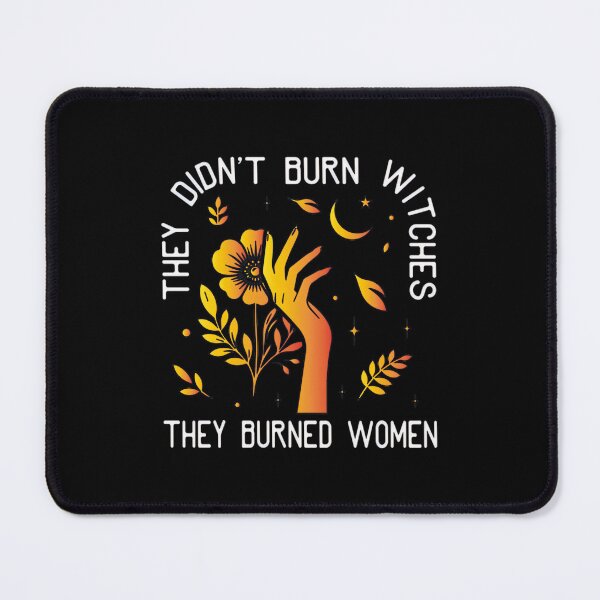 Item preview, They Didnt Burn Witches They Burned Women Witchy Feminist designed and sold by LeggetTinch.
