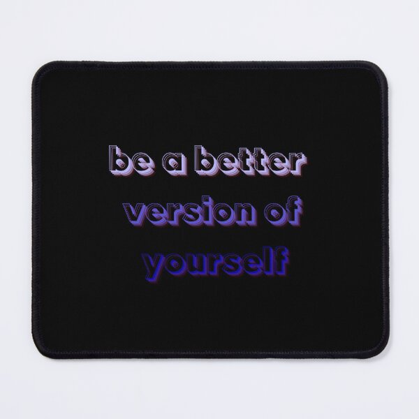 Item preview, be a better version of yourself designed and sold by Krzysztof Siwek.