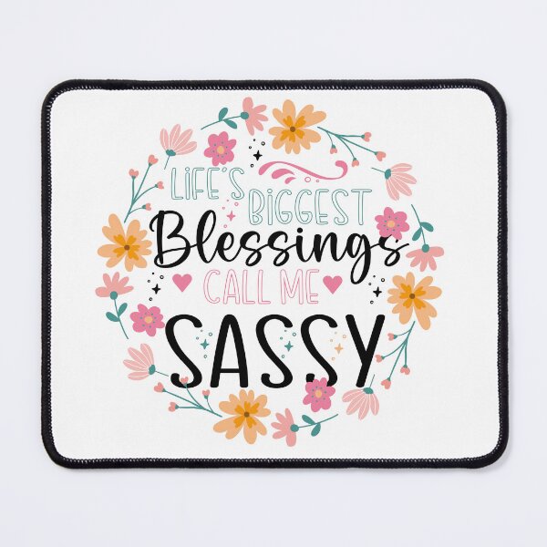 Item preview, Life's Biggest Blessings Call Me Sassy- Floral Grandmother Design designed and sold by Tujzui.