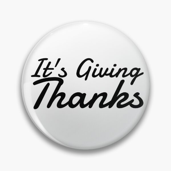 Item preview, It's Giving Thanks Happy Thanksgiving It's Giving Thanks Gear designed and sold by DynamicDesign.