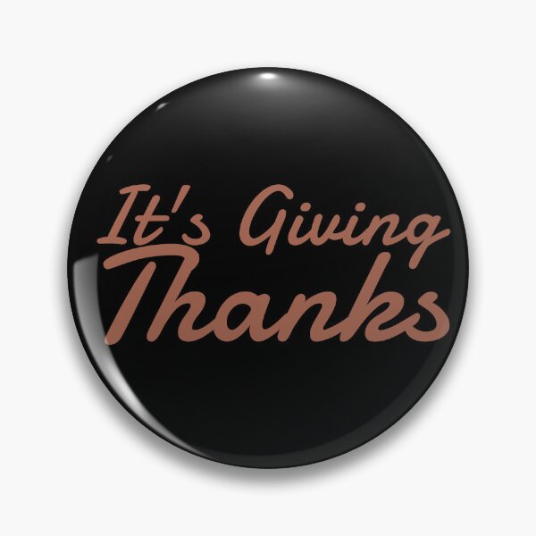Item preview, It's Giving Thanks Happy Thanksgiving It's Giving Thanks Gear designed and sold by DynamicDesign.