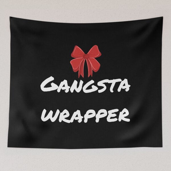 Item preview, Gangsta Wrapper - white designed and sold by VasInd.