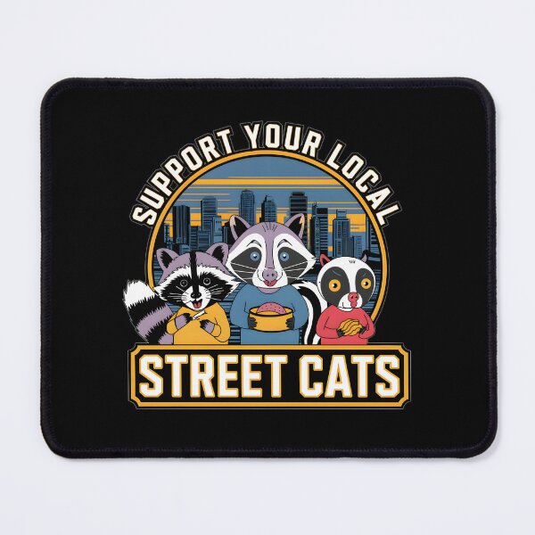Item preview, Support Your Local Street Cats Funny Raccoon  designed and sold by Anniebuh.