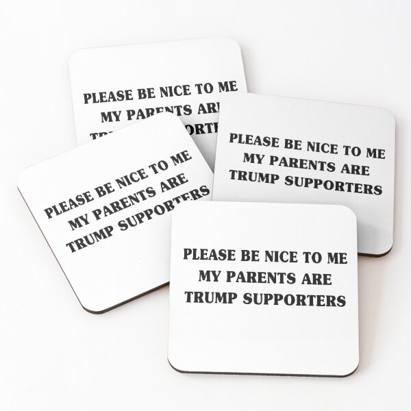 Item preview, Please Be Nice To Me My Parents Are Trump Supporters Tee designed and sold by My Kozy Shoppe.