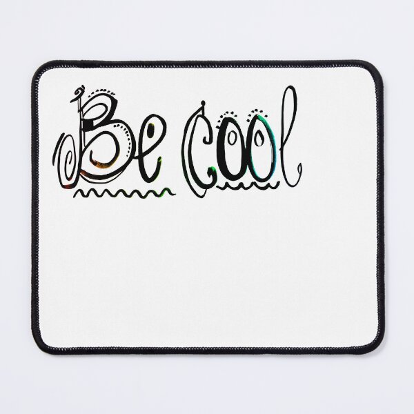 Item preview, Be cool motivational hand lettering | Motivation phrase watercolor artistic black ink handlettering designed and sold by lausn.