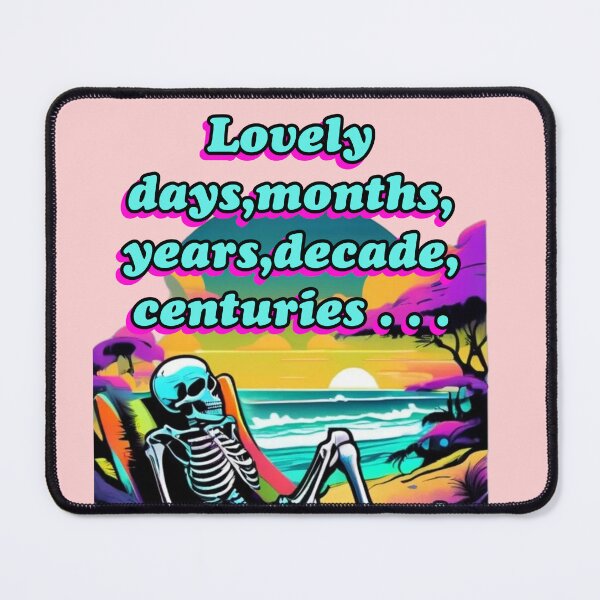 Item preview, Lovely days months years decade centuries designed and sold by DesignPrePress.