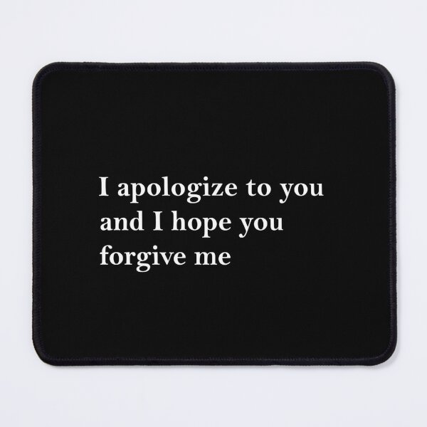 Item preview, Heartfelt Apology Quote - Minimalist Design designed and sold by NLart2003.