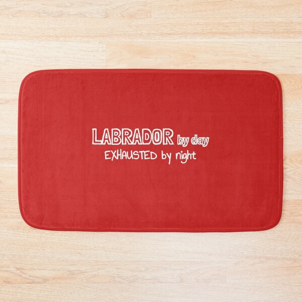 Item preview, Labrador by Day Exhausted by Night designed and sold by MargLandmeter.