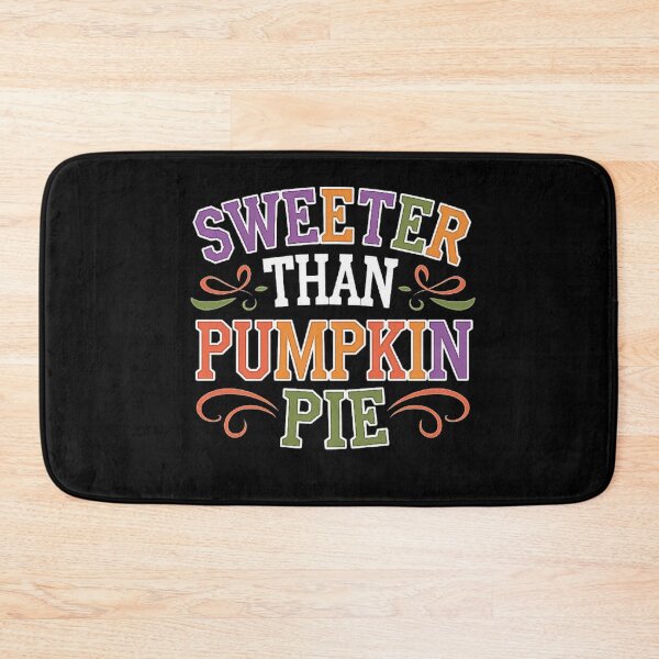 Item preview, Sweeter Than Pumpkin Pie Fall Graphic designed and sold by love3617.