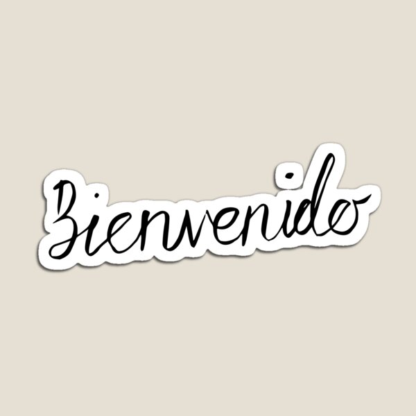 Bienvenido - Welcome Sticker for Sale by Lyn Ellison