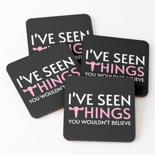 Item preview, I've Seen Things You Wouldn't Believe - Gynecologist designed and sold by Me-Meme.