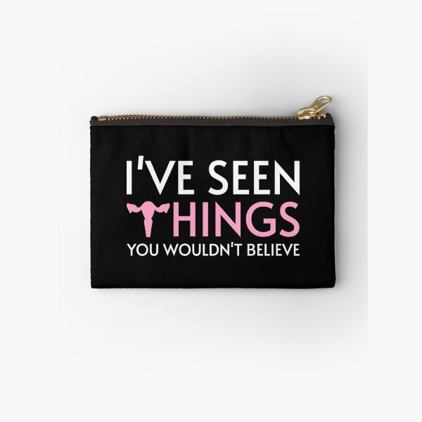 Item preview, I've Seen Things You Wouldn't Believe - Gynecologist designed and sold by Me-Meme.