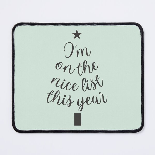 Item preview, I'm On The Nice List This Year designed and sold by Fanverse Merchandise.