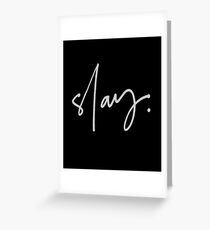 Slay (black) Greeting Card