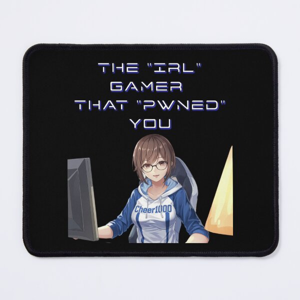 Item preview, The "IRL" Gamer That "PWNED" You - Gamer Humor designed and sold by signshirtz.