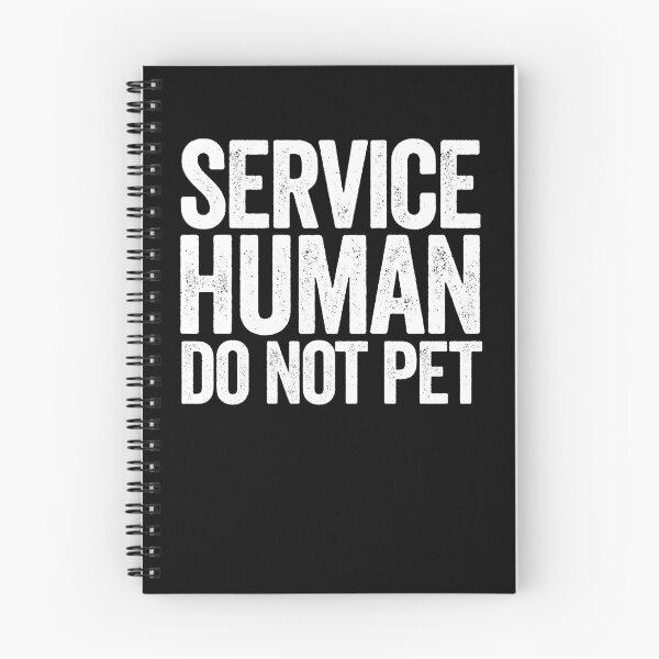 Item preview, Service Human Do Not Pet Emotional Support Human Gear designed and sold by DynamicDesign.