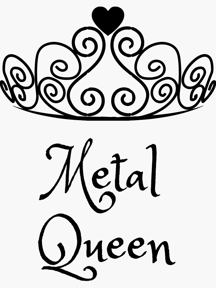 "Metal Queen" Sticker by UptownMatt91 Redbubble