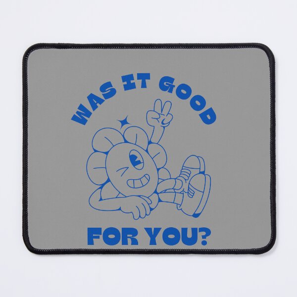 Item preview, Was it Good for you? designed and sold by storeflex.