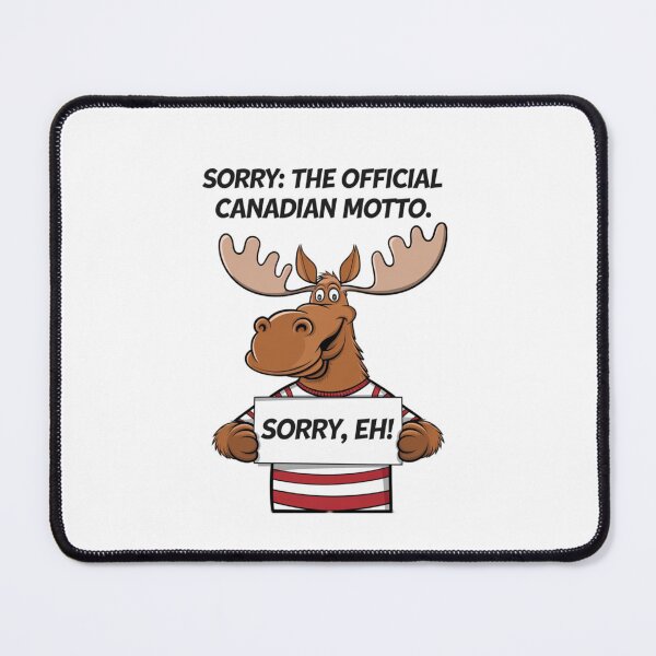 Item preview, Sorry, Canadian motto, moose, apology, funnyfits70, Humor, Funny, retro, vintages, funny quotes, animal humor, designed and sold by FunnyFits70.