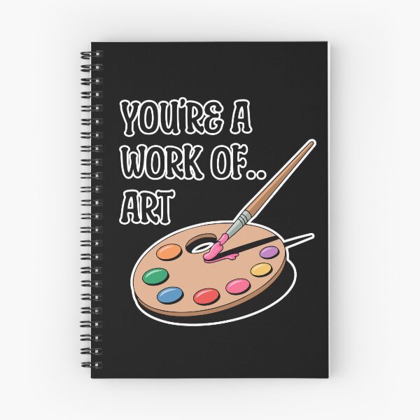 Item preview, You're A Work Of Art designed and sold by TrippyOutfitter.