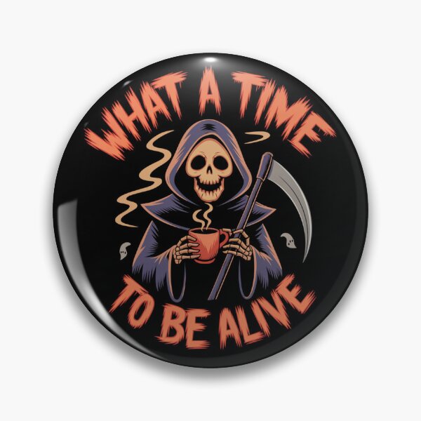 Item preview, What A Time To Be Alive designed and sold by JoyInk.